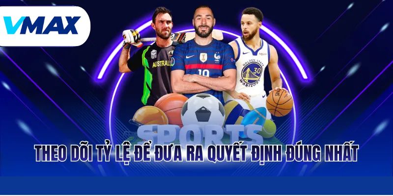 Theo dõi tỷ lệ để đưa ra quyết định đúng nhất