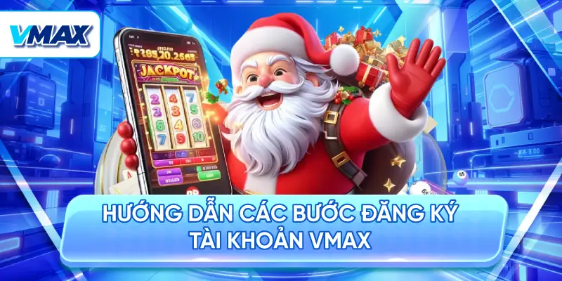 hướng dẫn đăg ký tài khoản